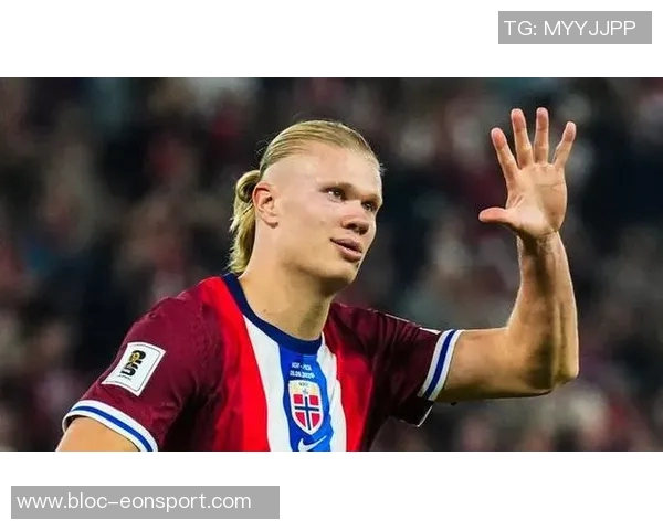 哈兰德谈尊重吕迪格梅罗是偶像回顾挪威上次世界杯历史