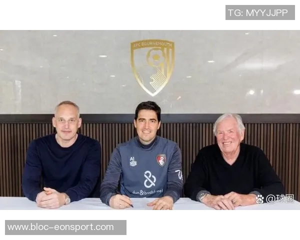 伯恩茅斯总监高度赞扬伊劳拉对俱乐部成功的关键贡献与影响